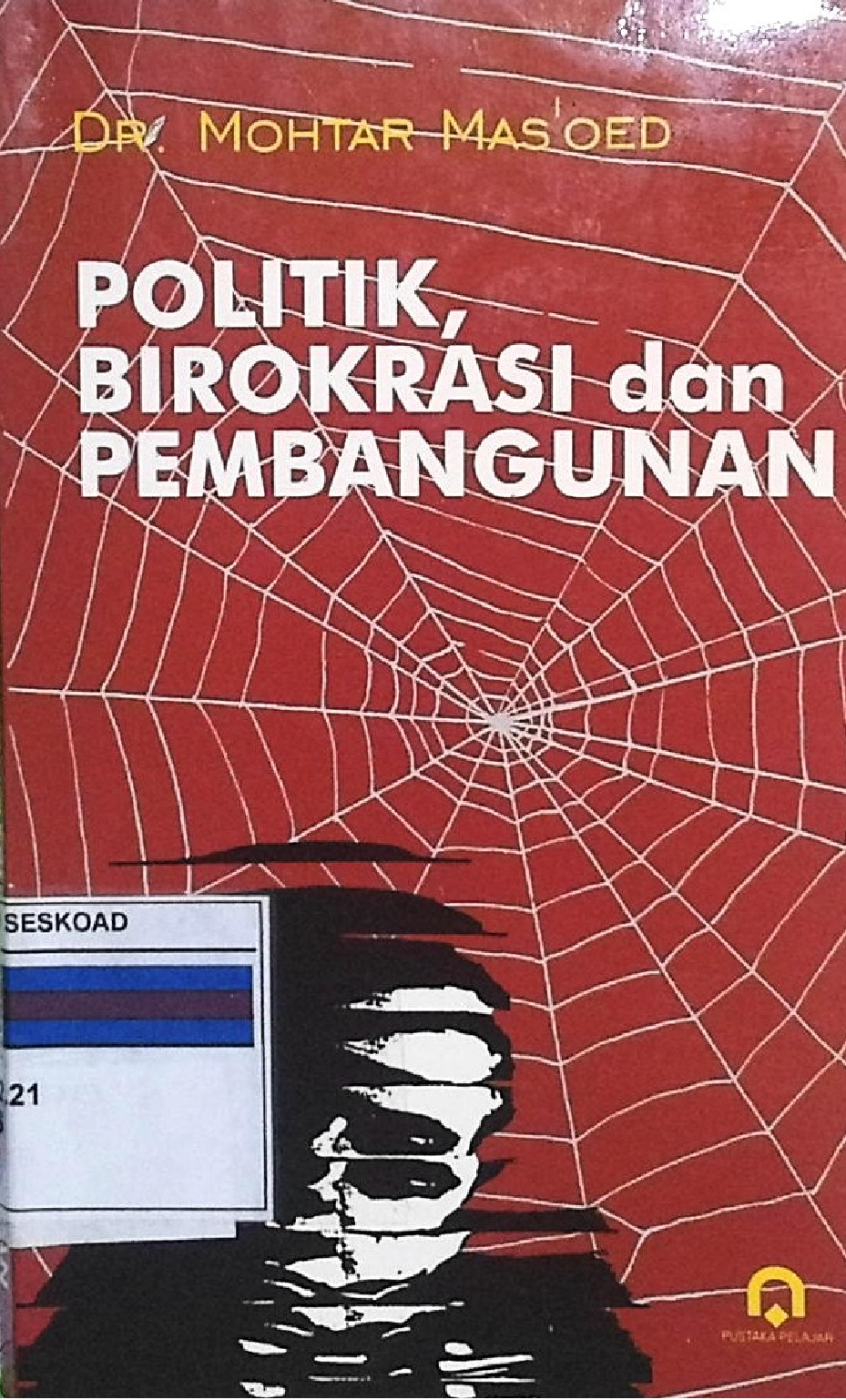 Politik, Birokrasi Dan Pembangunan